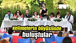 Kelimelerin büyüsünde buluştular