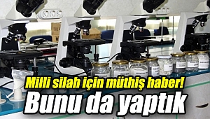 Milli silah için müthiş haber!