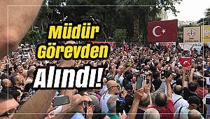 Müdür görevden alındı!