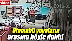 Otomobil yayaların arasına böyle daldı!