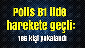 Polis 81 ilde harekete geçti!