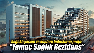 Sağlıklı yaşam ve konforu buluşturan proje