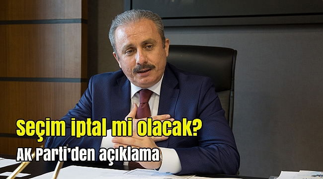 Seçim iptal mi olacak? AK Parti'den açıklama