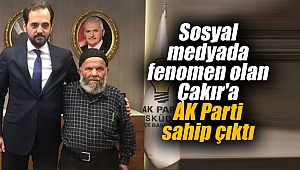 Sosyal medyada fenomen olan Çakır'a AK Parti sahip çıktı