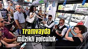 Tramvayda müzikli yolculuk