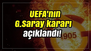 UEFA'nın G.Saray kararı açıklandı!