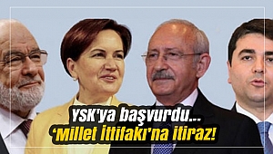 YSK'ya başvurdu... ‘Millet İttifakı’na itiraz!