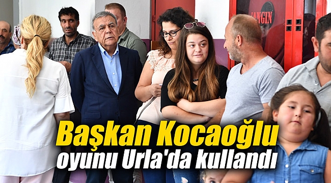 Başkan Kocaoğlu oyunu Urla'da kullandı