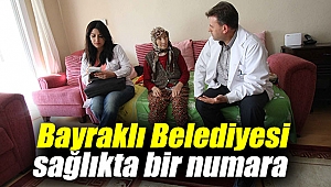 Bayraklı Belediyesi sağlıkta bir numara olmaya devam ediyor