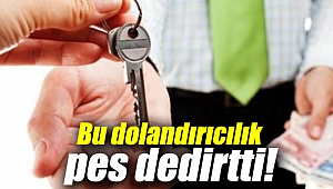 Bu dolandırıcılık pes dedirtti!