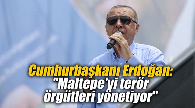 Cumhurbaşkanı Erdoğan:
