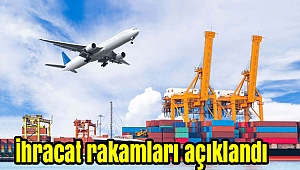 Son Dakika: İhracat rakamları açıklandı