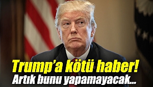 Trump’a kötü haber! Artık bunu yapamayacak...