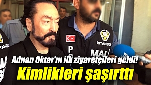 Adnan Oktar'ın ilk ziyaretçileri geldi! Kimlikleri şaşırttı