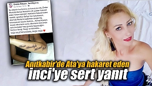 Anıtkabir'de Ata'ya hakaret eden İnci'ye sert yanıt