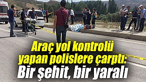 Araç yol kontrolü yapan polislere çarptı!