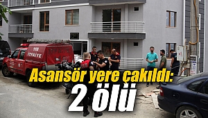 Asansör yere çakıldı: 2 ölü