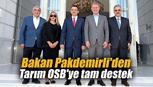 Bakan Pakdemirli'den Tarım OSB'ye tam destek