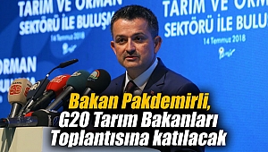Bakan Pakdemirli, G20 Tarım Bakanları Toplantısına katılacak