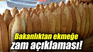 Bakanlıktan ekmeğe zam açıklaması!