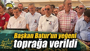 Başkan Batur'un yeğeni toprağa verildi