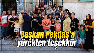 Başkan Pekdaş'a yürekten teşekkür