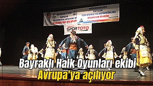 Bayraklı Halk Oyunları ekibi Avrupa'ya açılıyor