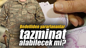Bedelliden yararlananlar tazminat alabilecek mi?