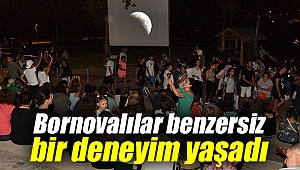 Bornovalı vatandaşlar benzersiz bir deneyim yaşadı
