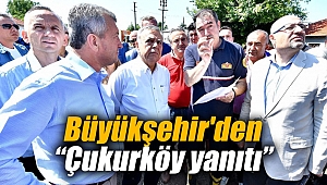 Büyükşehir'den “Çukurköy yanıtı”