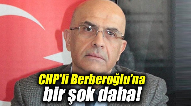 CHP'li Berberoğlu’na bir şok daha!