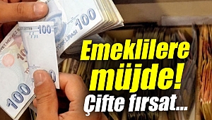 Emeklilere müjde! Çifte fırsat...