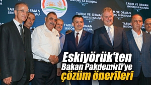 Eskiyörük'ten yeni Tarım Bakanına çözüm önerileri