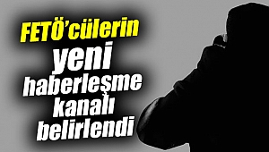 FETÖ’cülerin yeni haberleşme kanalı belirlendi!
