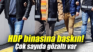 HDP binasına baskın!