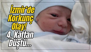 İzmir'de Korkunç Olay!