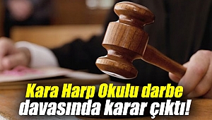 Kara Harp Okulu darbe davasında karar çıktı!