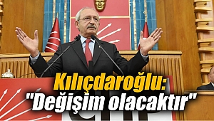 Kılıçdaroğlu: