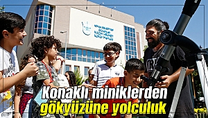 Konaklı miniklerden gökyüzüne yolculuk