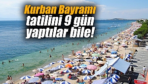Kurban Bayramı tatilini 9 gün yaptılar bile!