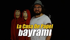 ‘La Casa De Papel Bayramı’