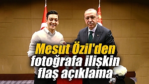 Mesut Özil'den fotoğrafa ilişkin flaş açıklama