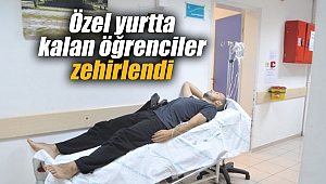 Özel yurtta kalan öğrenciler zehirlendi