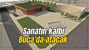 Sanatın kalbi Buca'da atacak