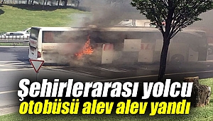 Şehirlerarası yolcu otobüsü yandı!