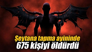 Şeytana tapma ayininde 675 kişiyi öldürdü