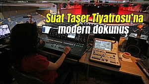 Suat Taşer Tiyatrosu’na modern dokunuş