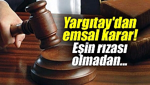 Yargıtay'dan emsal karar!
