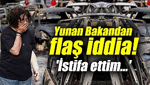 Yunan Bakandan flaş iddia! 'İstifa ettim...'