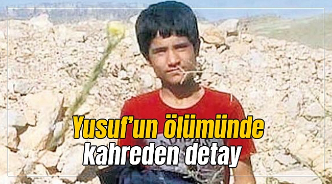 Yusuf'un ölümünde kahreden detay